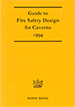 Guide to Fire Safety Design for Caverns 1994